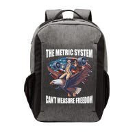The Metric System CanT Measure Freedom Funny 4th Of July Vector Backpack