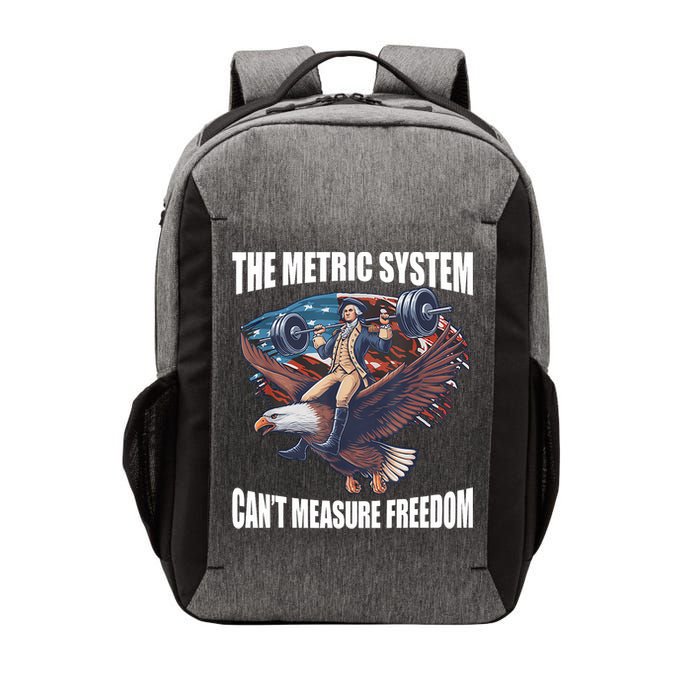 The Metric System CanT Measure Freedom Funny 4th Of July Vector Backpack