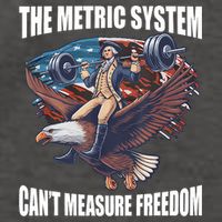 The Metric System CanT Measure Freedom Funny 4th Of July Vector Backpack