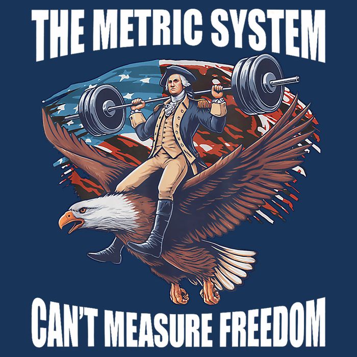 The Metric System CanT Measure Freedom Funny 4th Of July Infant Baby Jersey Bodysuit