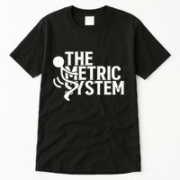 The Metric System Tall T-Shirt