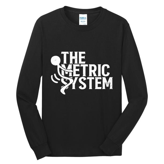 The Metric System Tall Long Sleeve T-Shirt