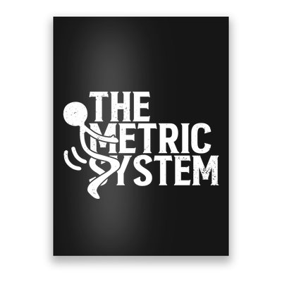 The Metric System Poster