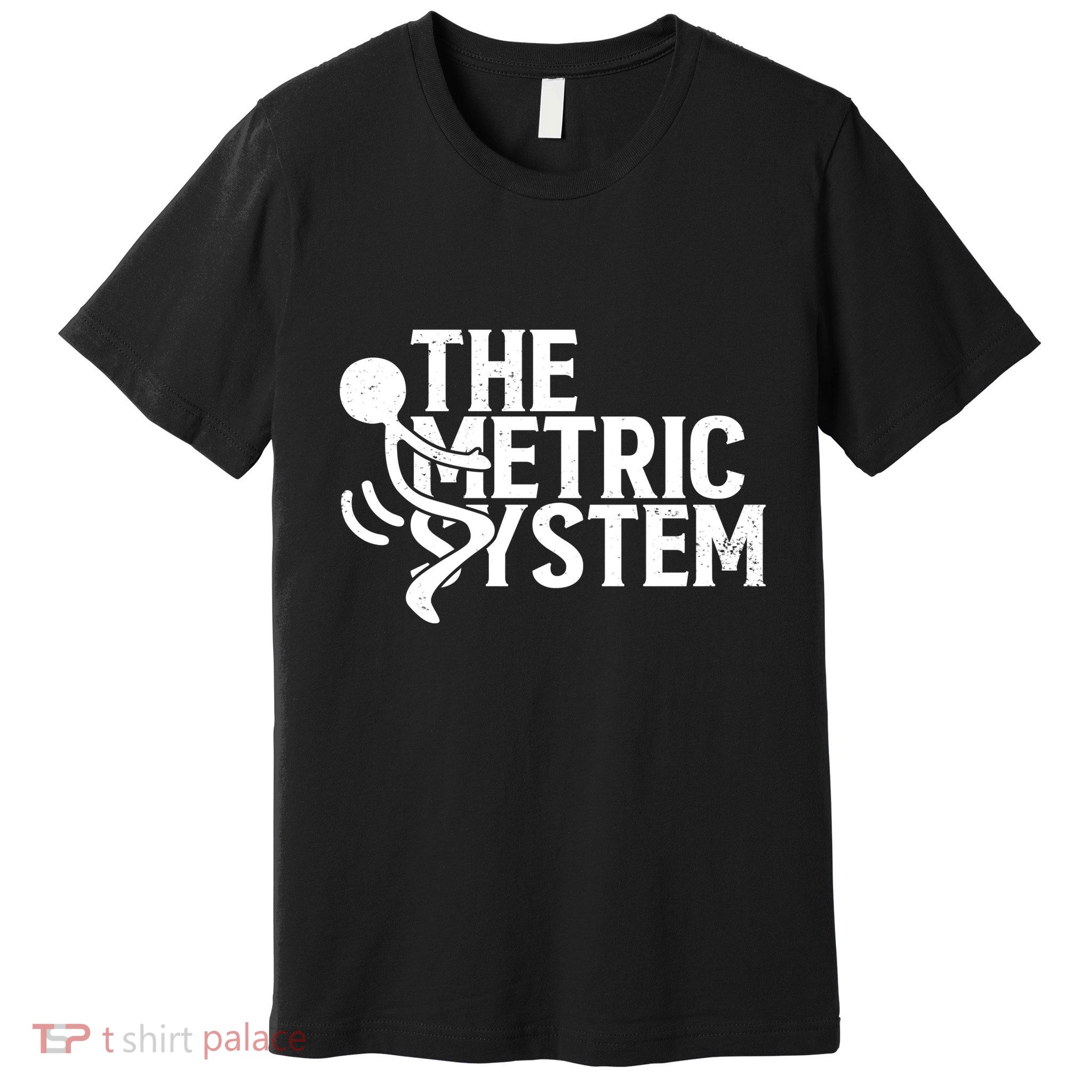 The Metric System Premium T-Shirt