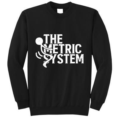The Metric System Tall Sweatshirt