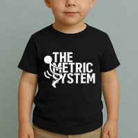 The Metric System Toddler T-Shirt