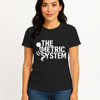 The Metric System Womens T-Shirt