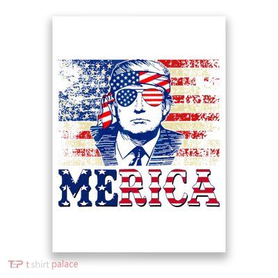 Trump Merica Shirts Fourth 4th Of July Trump American Flag Poster