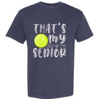 ThatS My Senior Tennis Mom Dad Brother Sister Game Day Garment-Dyed Heavyweight T-Shirt