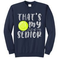 ThatS My Senior Tennis Mom Dad Brother Sister Game Day Sweatshirt