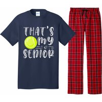 ThatS My Senior Tennis Mom Dad Brother Sister Game Day Pajama Set