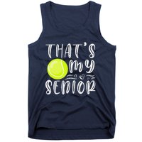 ThatS My Senior Tennis Mom Dad Brother Sister Game Day Tank Top