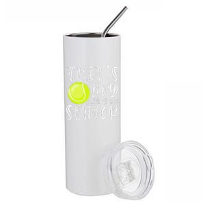 ThatS My Senior Tennis Mom Dad Brother Sister Game Day Stainless Steel Tumbler