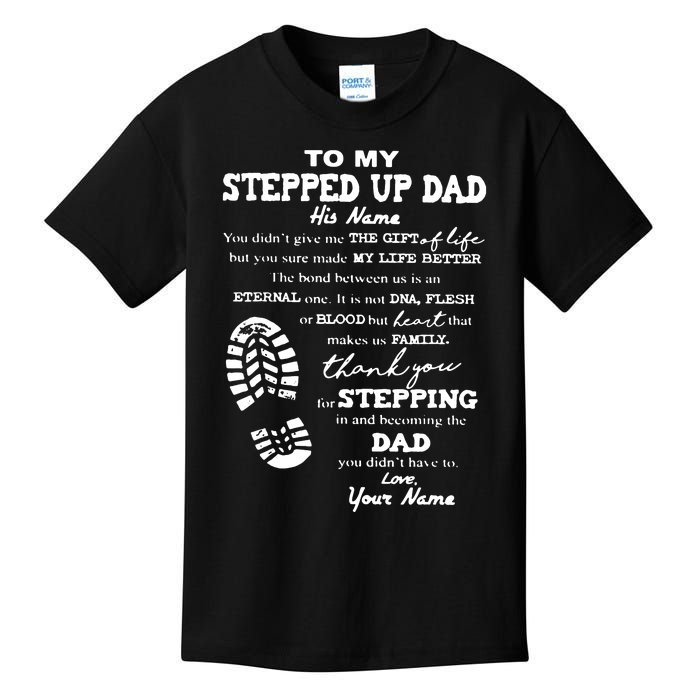 To My Stepped Up Dad Thanks You For Stepping Funny Gift Kids T-Shirt