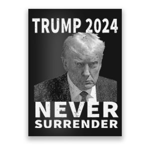 Trump Mug Shot Never Surrender Trump 2024 Pro Trump Poster