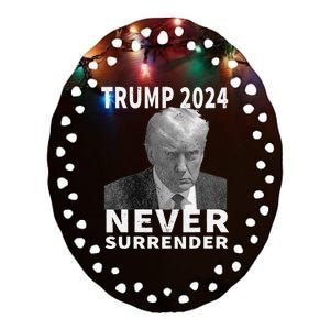 Trump Mug Shot Never Surrender Trump 2024 Pro Trump Ceramic Oval Ornament