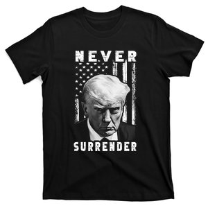 Trump Mug Shot Donald Trump Mug Shot Never Surrender Pro Trump T-Shirt