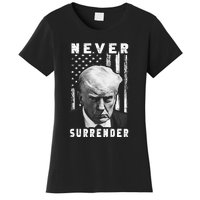 Trump Mug Shot Donald Trump Mug Shot Never Surrender Pro Trump Women's T-Shirt