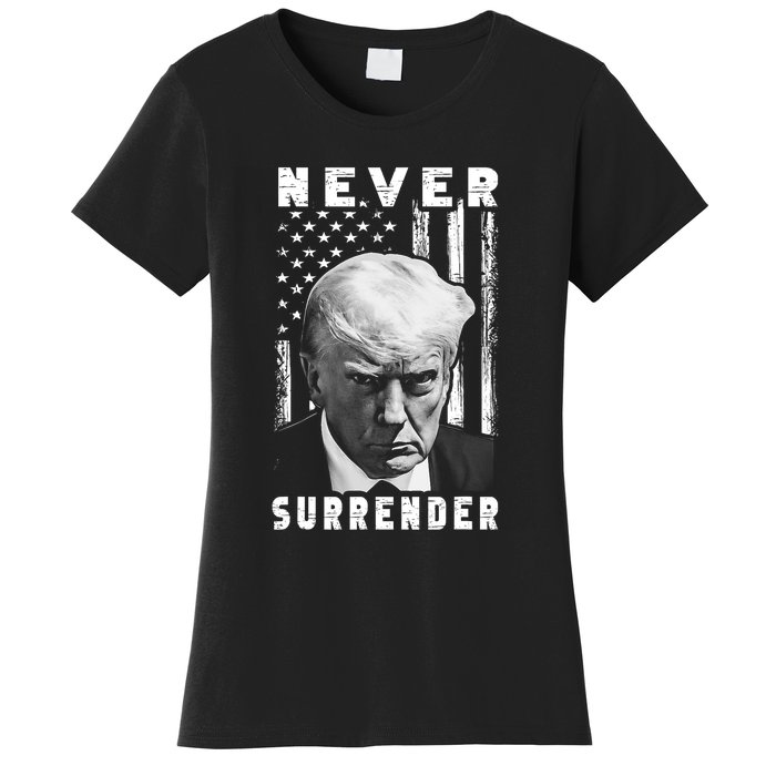 Trump Mug Shot Donald Trump Mug Shot Never Surrender Pro Trump Women's T-Shirt