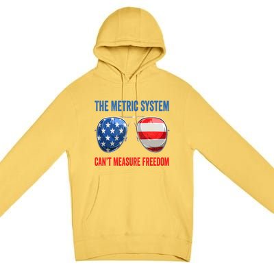 The Metric System Can’t Measure Freedom 4th Of July Premium Pullover Hoodie