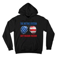 The Metric System Can’t Measure Freedom 4th Of July Hoodie