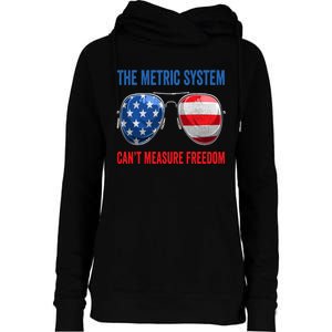 The Metric System Can’t Measure Freedom 4th Of July Womens Funnel Neck Pullover Hood