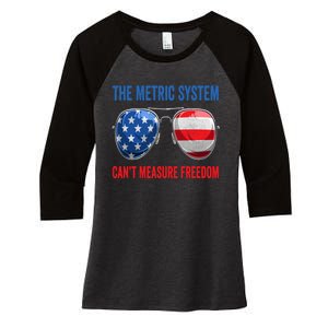 The Metric System Can’t Measure Freedom 4th Of July Women's Tri-Blend 3/4-Sleeve Raglan Shirt