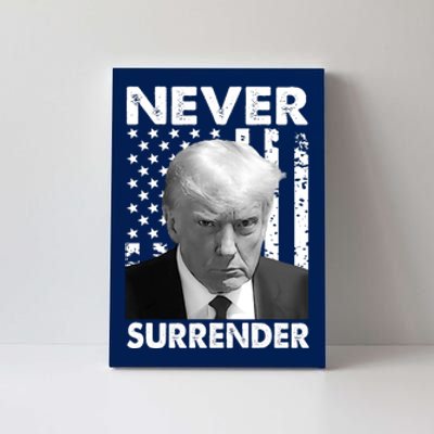 Trump Mug Shot Donald Trump Mug Shot Never Surrender Trending Design Canvas