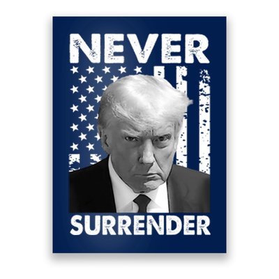 Trump Mug Shot Donald Trump Mug Shot Never Surrender Trending Design Poster