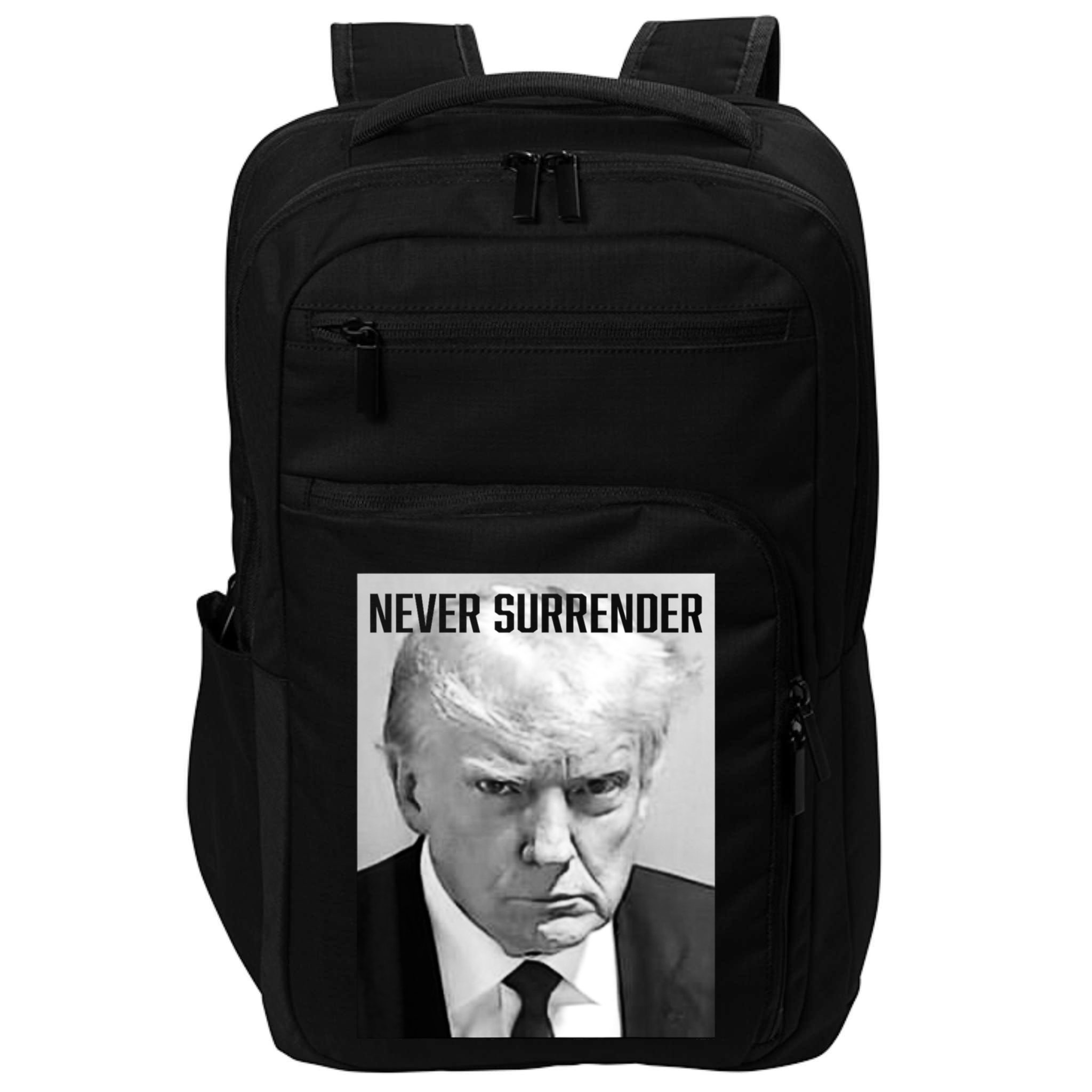 Trump Mug Shot Donald Trump Mug Shot Never Surrender Funny Gift Impact Tech Backpack