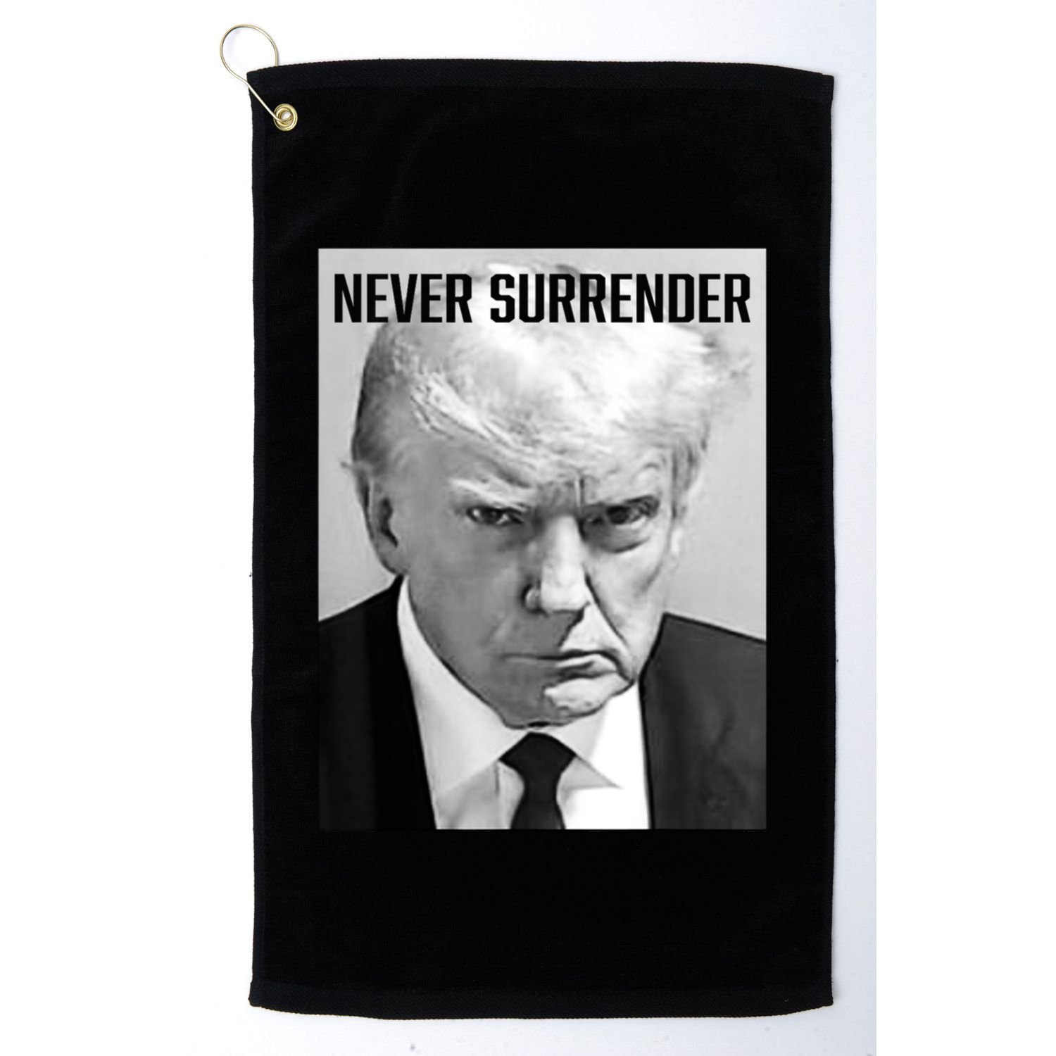 Trump Mug Shot Donald Trump Mug Shot Never Surrender Funny Gift Golf Towel