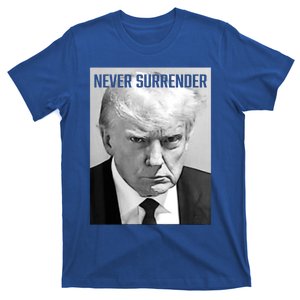 Trump Mug Shot Donald Trump Mug Shot Never Surrender Funny Gift T-Shirt