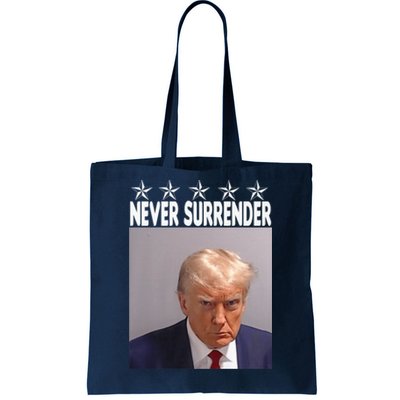 Trump Mug Shot Shirt - Never Surrender -Pro Trump 2024 Tote Bag