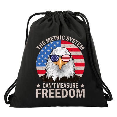 The Metric System CanT Measure Freedom Eagle Drawstring Bag