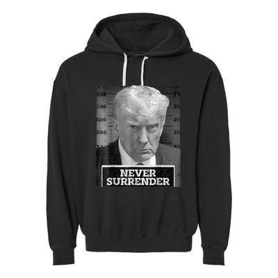 Trump Mug Shot - Donald Trump Mug Shot - Never Surrender Garment-Dyed Fleece Hoodie