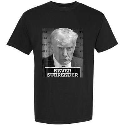 Trump Mug Shot - Donald Trump Mug Shot - Never Surrender Garment-Dyed Heavyweight T-Shirt