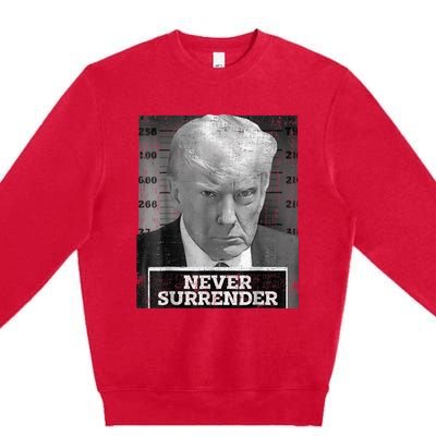 Trump Mug Shot - Donald Trump Mug Shot - Never Surrender Premium Crewneck Sweatshirt