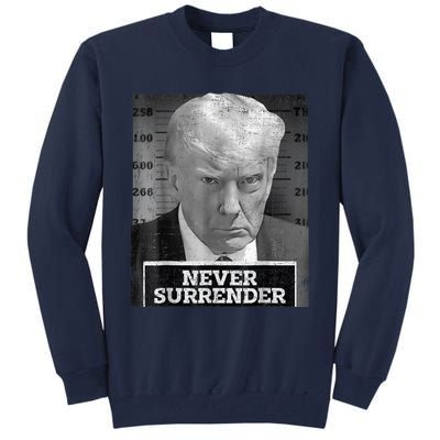 Trump Mug Shot - Donald Trump Mug Shot - Never Surrender Tall Sweatshirt