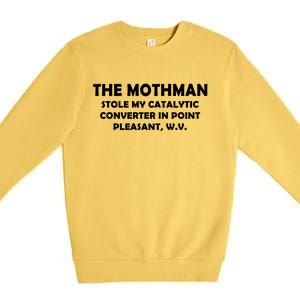 The Mothman Stole My Catalytic Converter Premium Crewneck Sweatshirt