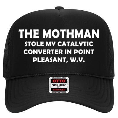 The Mothman Stole My Catalytic Converter High Crown Mesh Back Trucker Hat