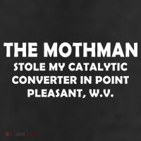The Mothman Stole My Catalytic Converter 11oz C Handle Ceramic Mug
