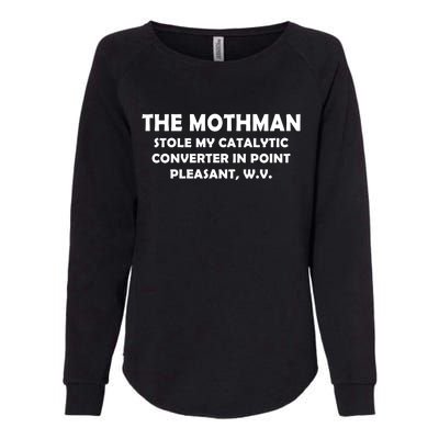 The Mothman Stole My Catalytic Converter Womens California Wash Sweatshirt