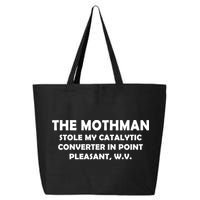 The Mothman Stole My Catalytic Converter 25L Jumbo Tote