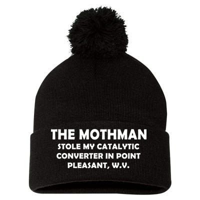 The Mothman Stole My Catalytic Converter Pom Pom 12in Knit Beanie