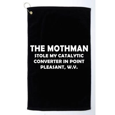 The Mothman Stole My Catalytic Converter Golf Towel