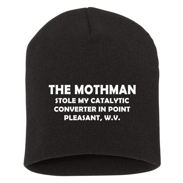 The Mothman Stole My Catalytic Converter Short Acrylic Beanie