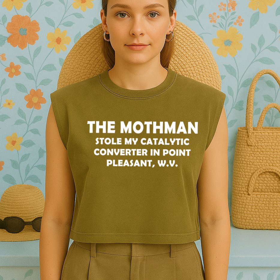The Mothman Stole My Catalytic Converter Garment-Dyed Women's Muscle Tee