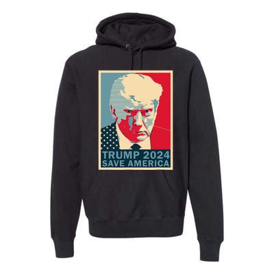 Trump Mug Shot 2024 Save America Trump Premium Hoodie