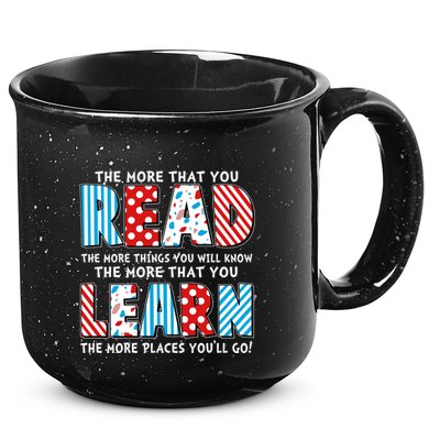 The More That You Read And Learn The More Places Youll Go 15oz Campfire Ceramic Mug