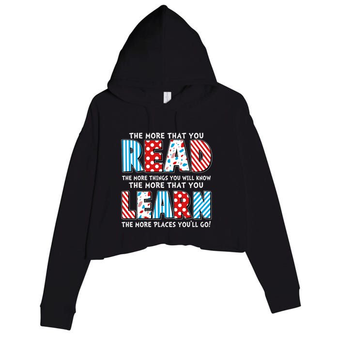 The More That You Read And Learn The More Places Youll Go Crop Fleece Hoodie